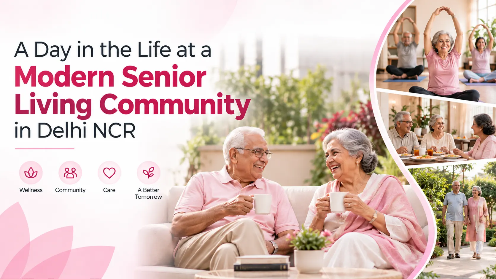 A Day in the Life at a Modern Senior Living Community in Delhi NCR